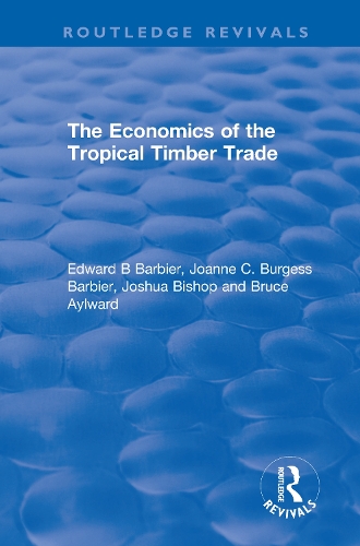 The Economics of the Tropical Timber Trade.