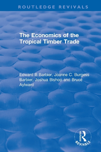 The Economics of the Tropical Timber Trade.