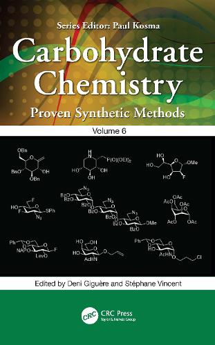 Carbohydrate Chemistry: Proven Synthetic Methods, Volume 6.