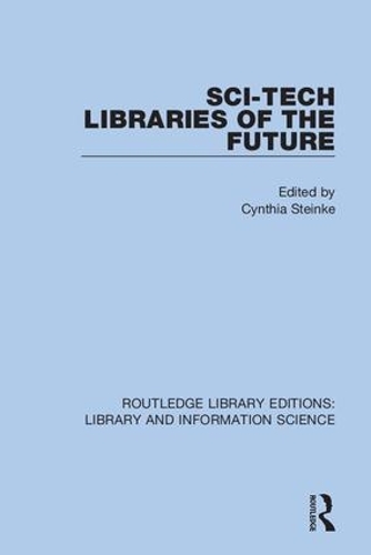 Sci-Tech Libraries of the Future.