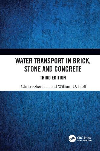 Water Transport in Brick, Stone and Concrete. 3rd edition