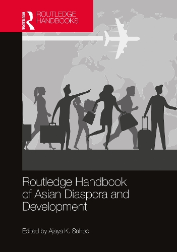 Routledge Handbook of Asian Diaspora and Development.