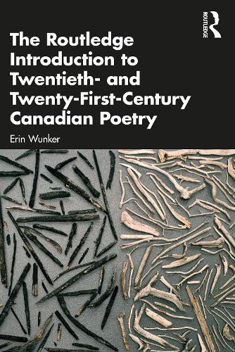 The Routledge Introduction to Twentieth- and Twenty-First-Century Canadian Poetry.