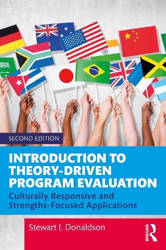 Introduction to Theory-Driven Program Evaluation: Culturally Responsive and Strengths-Focused Applications. 2nd edition