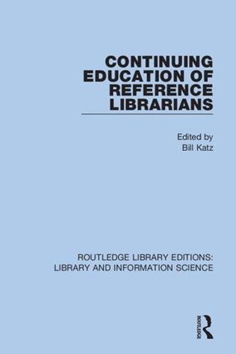 Continuing Education of Reference Librarians.