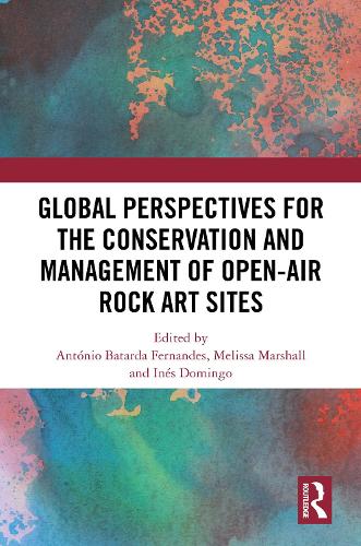 Global Perspectives for the Conservation and Management of Open-Air Rock Art Sites.