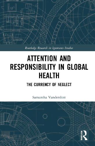 Attention and Responsibility in Global Health