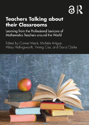 Teachers Talking about their Classrooms: Learning from the Professional Lexicons of Mathematics Teachers around the World.