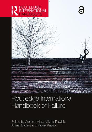 Routledge International Handbook of Failure.