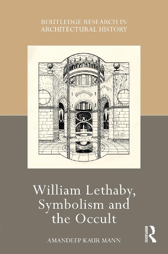 William Lethaby, Symbolism and the Occult.
