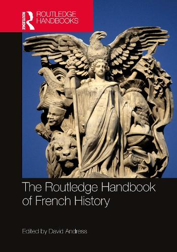 The Routledge Handbook of French History.