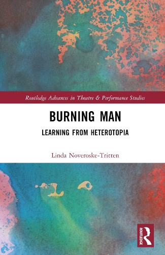 Burning Man: Learning from Heterotopia.
