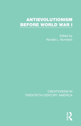 Antievolutionism Before World War I.