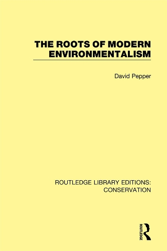 The Roots of Modern Environmentalism.