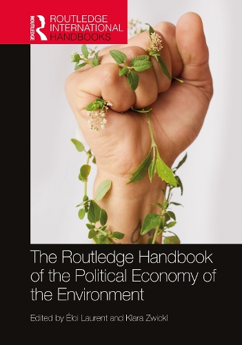 The Routledge Handbook of the Political Economy of the Environment.