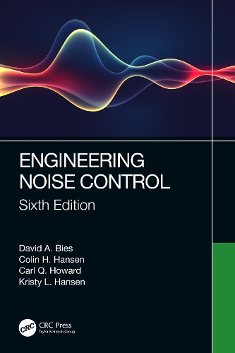 Engineering Noise Control. 6th edition