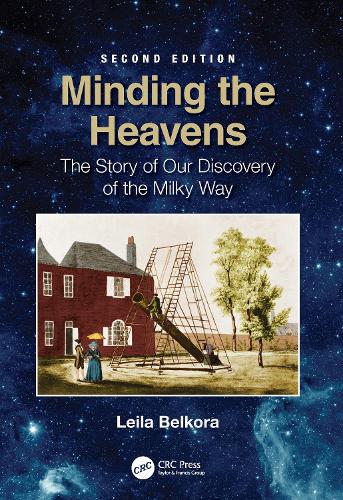 Minding the Heavens: The Story of our Discovery of the Milky Way. 2nd edition