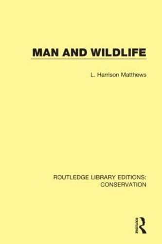 Man and Wildlife.