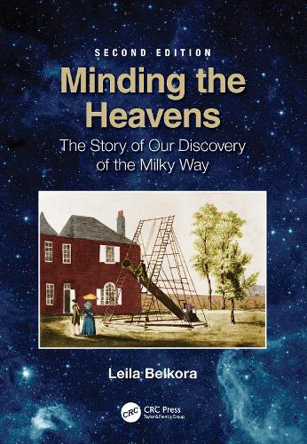 Minding the Heavens: The Story of our Discovery of the Milky Way. 2nd edition