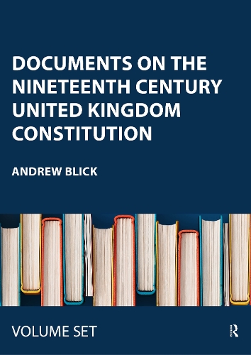 Documents on the Nineteenth Century United Kingdom Constitution.