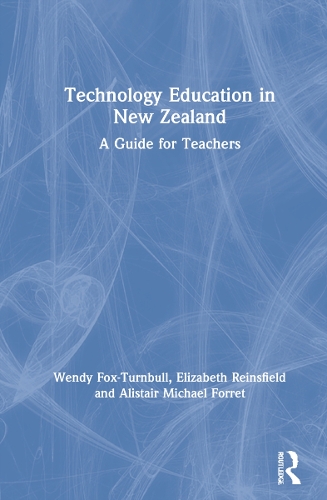 Technology Education in New Zealand: A Guide for Teachers.
