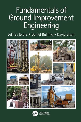 Fundamentals of Ground Improvement Engineering.