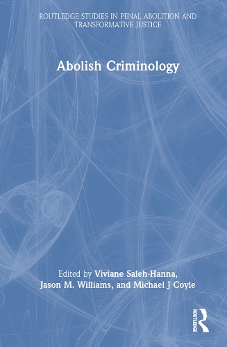Abolish Criminology.