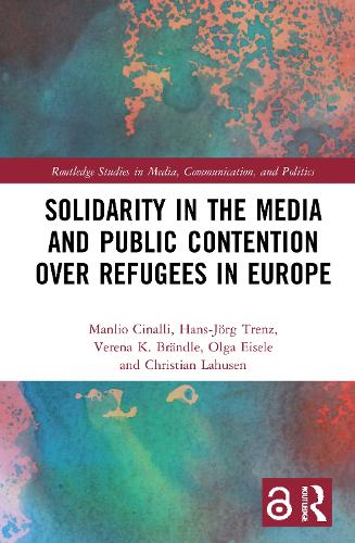 Solidarity in the Media and Public Contention over Refugees in Europe.