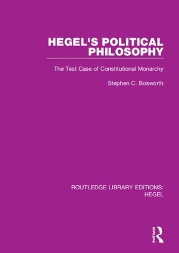 Hegel's Political Philosophy: The Test Case of Constitutional Monarchy.