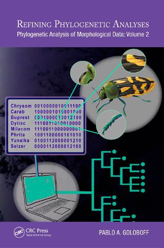 Refining Phylogenetic Analyses: Phylogenetic Analysis of Morphological Data: Volume 2.