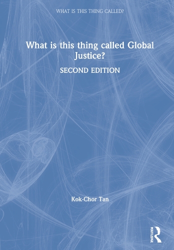 What is This Thing Called Global Justice?