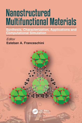 Nanostructured Multifunctional Materials: Synthesis, Characterization, Applications and Computational Simulation.
