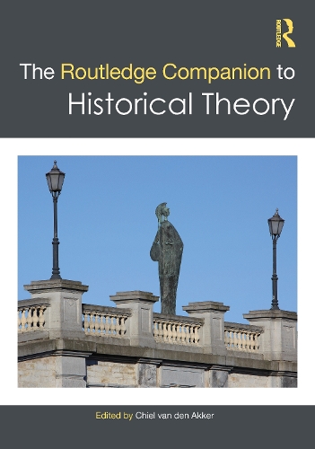 The Routledge Companion to Historical Theory.