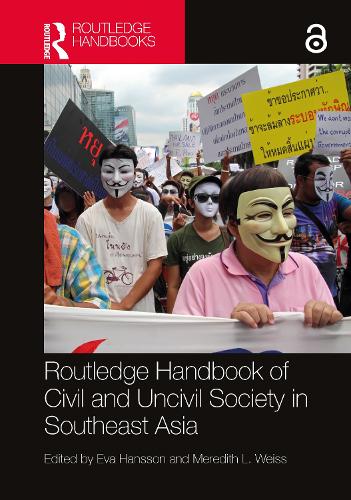 Routledge Handbook of Civil and Uncivil Society in Southeast Asia.