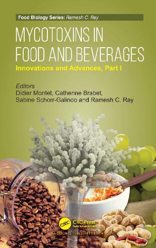 Mycotoxins in Food and Beverages: Innovations and Advances Part I.
