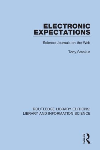 Electronic Expectations: Science Journals on the Web.
