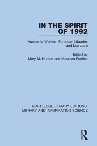 In the Spirit of 1992: Access to Western European Libraries and Literature.