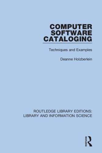 Computer Software Cataloging: Techniques and Examples.