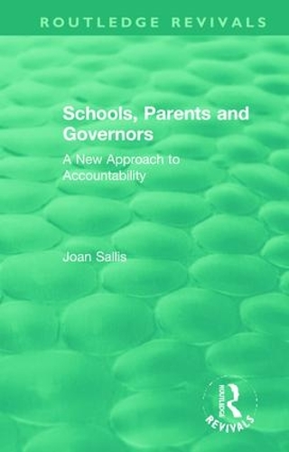 Schools, Parents and Governors: A New Approach to Accountability.