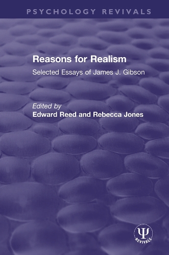 Reasons for Realism: Selected Essays of James J. Gibson.