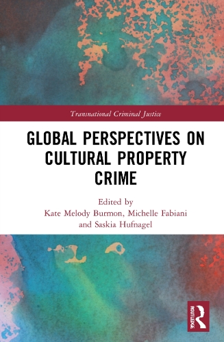 Global Perspectives on Cultural Property Crime.