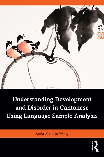 Understanding Development and Disorder in Cantonese using Language Sample Analysis.