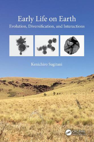 Early Life on Earth: Evolution, Diversification, and Interactions.