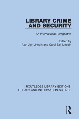 Library Crime and Security: An International Perspective.