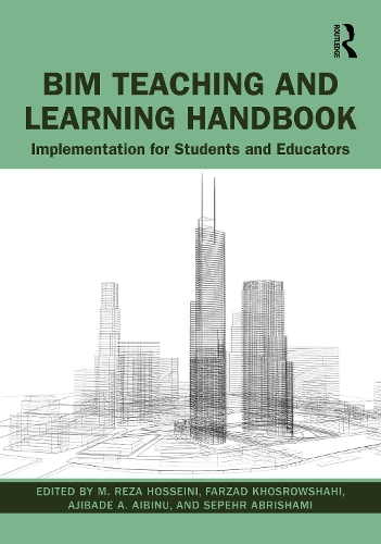 BIM Teaching and Learning Handbook: Implementation for Students and Educators.