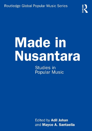 Made in Nusantara: Studies in Popular Music.
