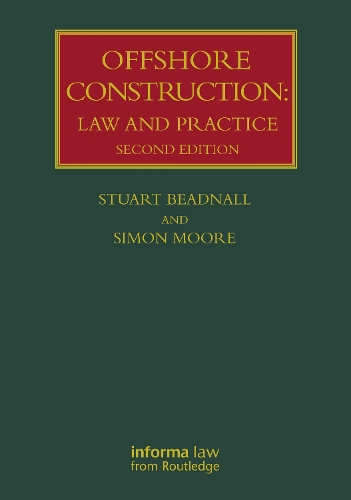 Offshore Construction: Law and Practice. 2nd edition