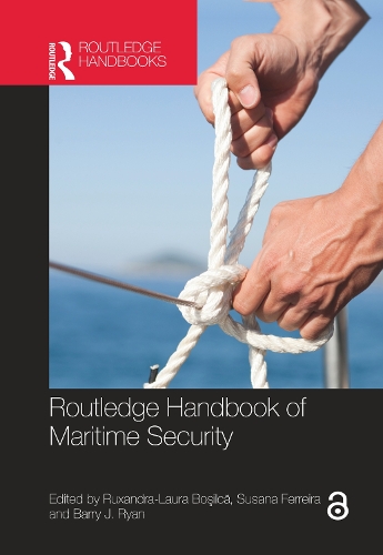 Routledge Handbook of Maritime Security.