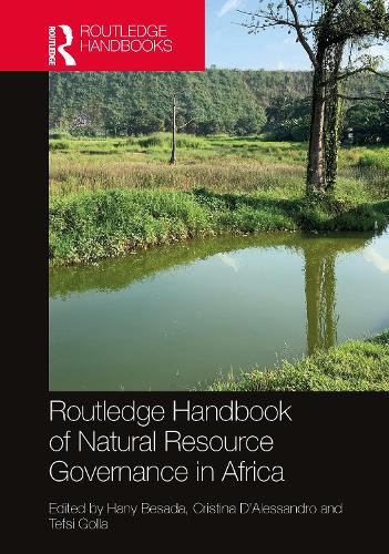 Routledge Handbook of Natural Resource Governance in Africa.
