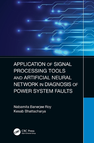 Application of Signal Processing Tools and Artificial Neural Network in Diagnosis of Power System Faults.